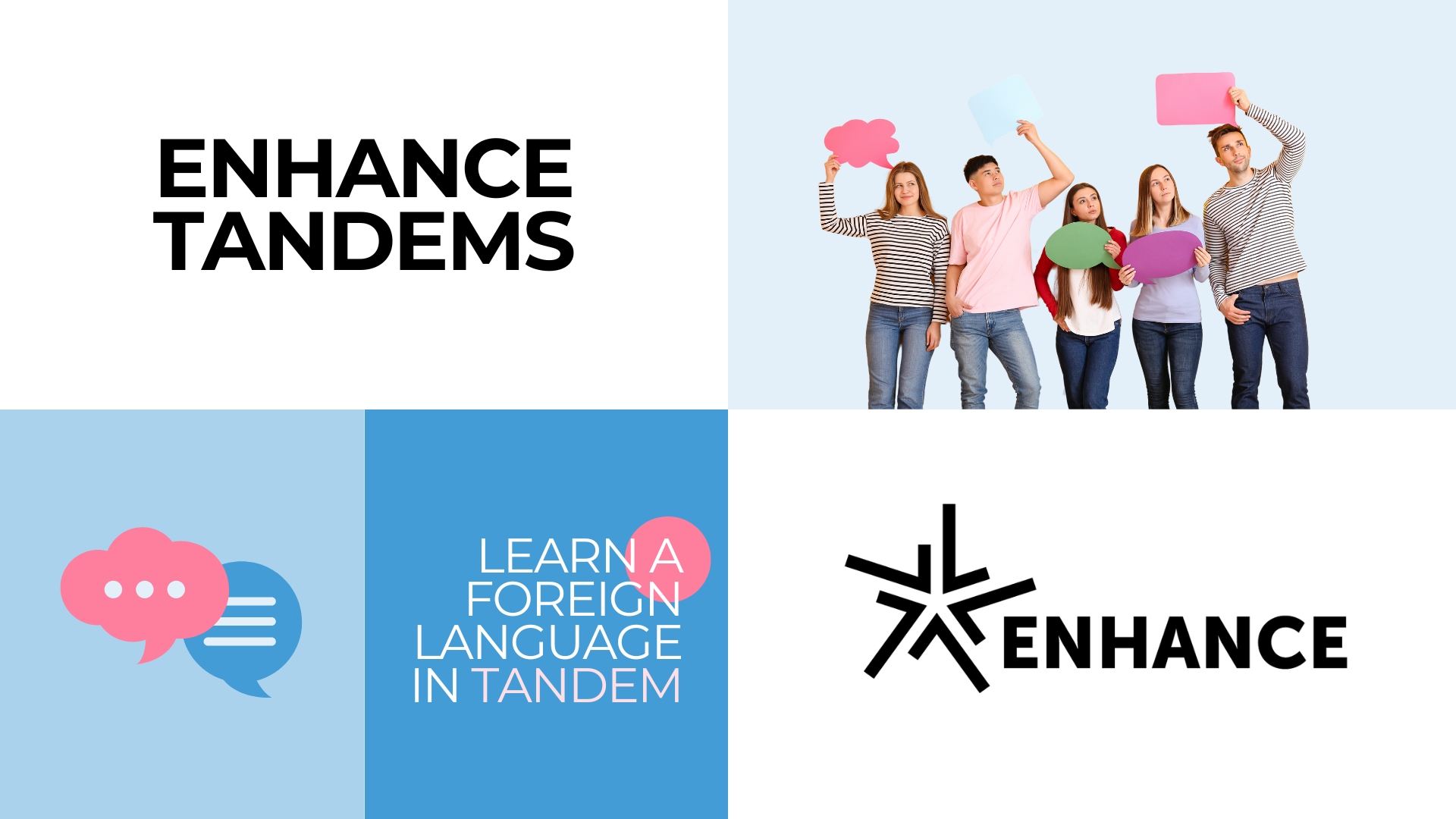 ENHANCE TANDEMS